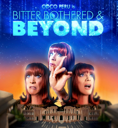 Miss Coco Peru is Bitter Bothered & Beyond poster