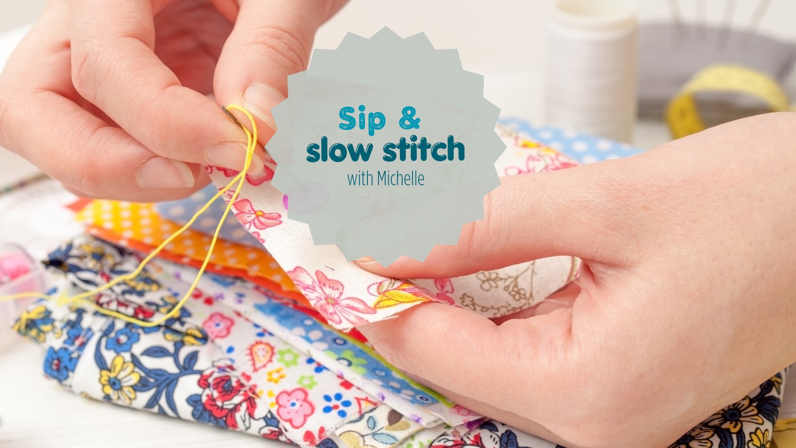 Sip and Slow Stitch with Michelle - 01/28/2024 - Eureka Springs